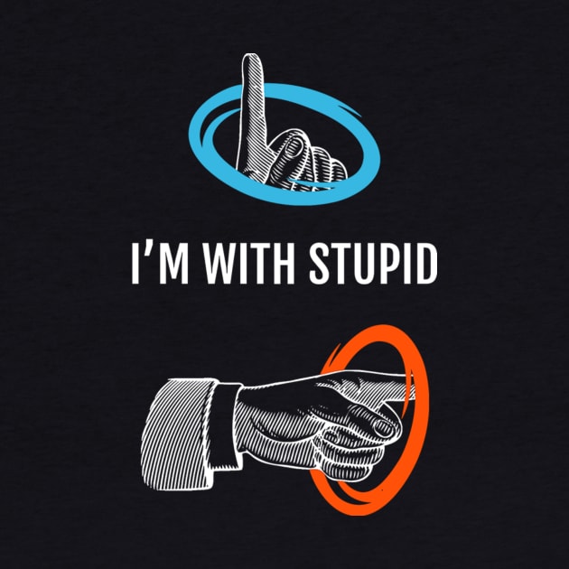 I'm with Stupid by andreabaldinazzo